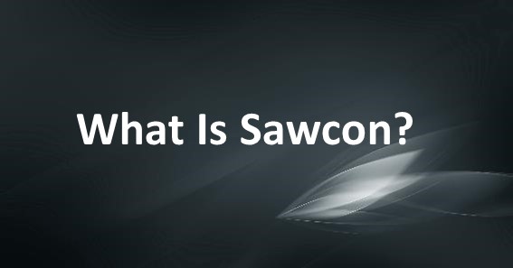 What Is Sawcon